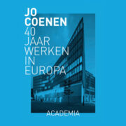 Bureau Europa presenteert: Jo Coenen, 40 jaar werken in Europa